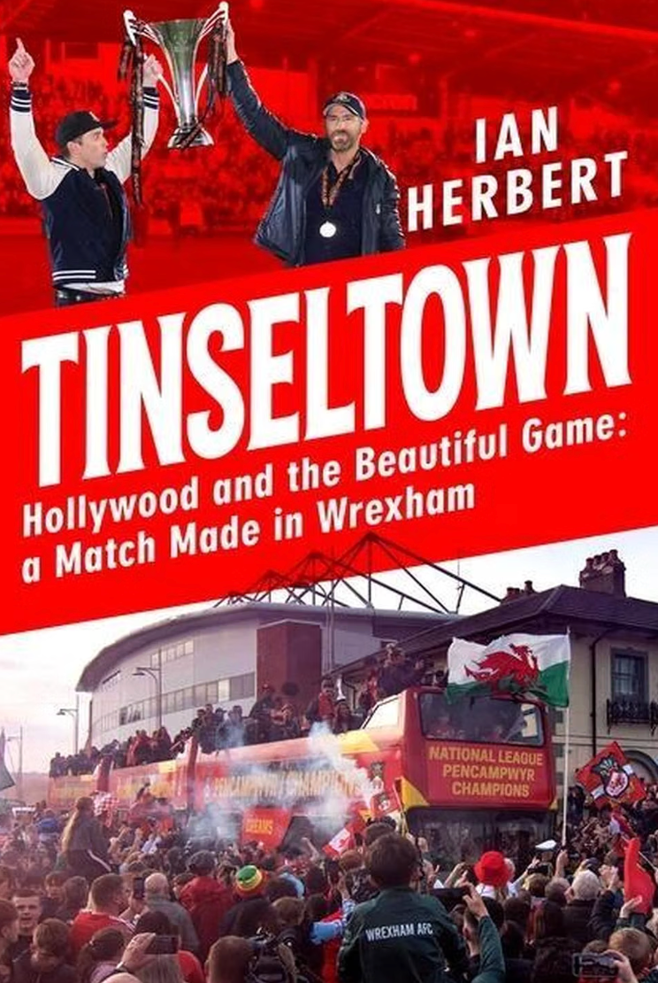Tinseltown: Hollywood and the beautiful game - a match made in Wrexham